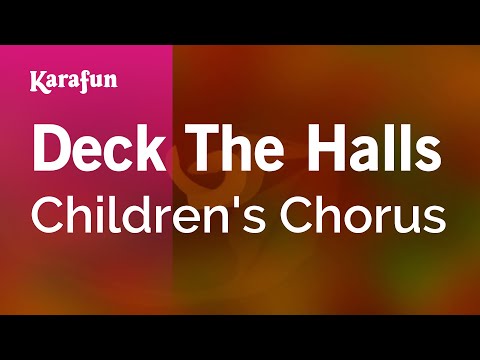 Children's Chorus - Deck the Halls