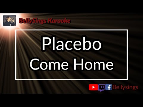 Placebo - Come Home