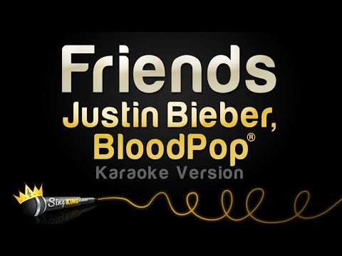 Justin Bieber, BloodPop - Friends
