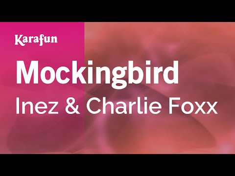 Inez & Charlie Foxx - Mockingbird