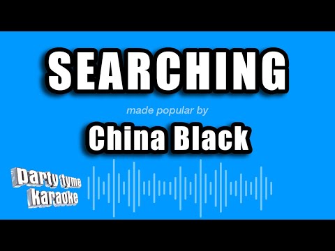China Black - Searching