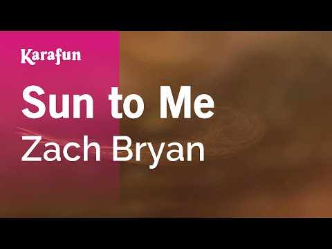 Zach Bryan - Sun to Me