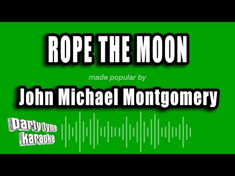 John Michael Montgomery - Rope The Moon