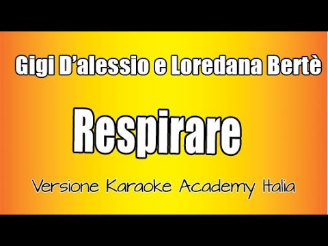 Gigi DAlessio e Loredana Bertè - Respirare