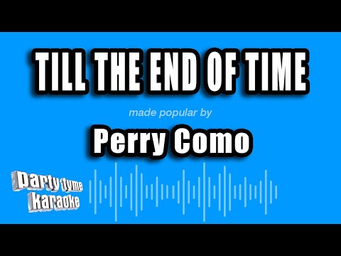 Perry Como - Till The End of Time