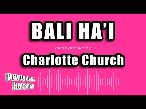 Charlotte Church - Bali Ha'i