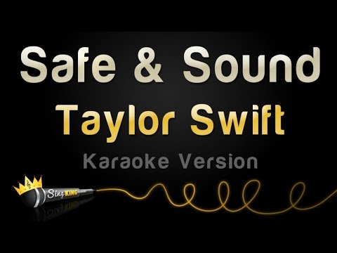 Taylor Swift feat.  The Civil Wars - Safe & Sound