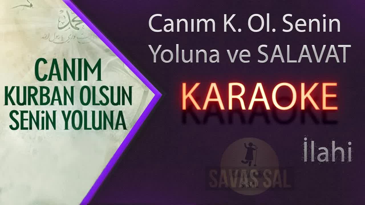 Canım Kurban Olsun Senin Yoluna Muhammed Karaoke ilahi ve SALAVAT - ZİKİR