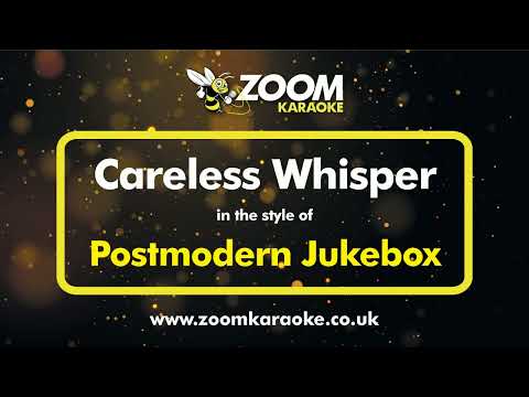 Postmodern Jukebox - Careless Whisper