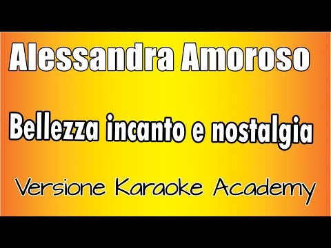 Alessandra Amoroso - Bellezza incanto e nostalgia