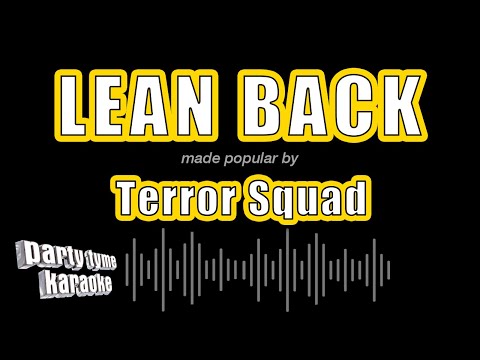 Terror Squad - Lean Back