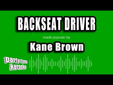 Kane Brown - Backseat Driver