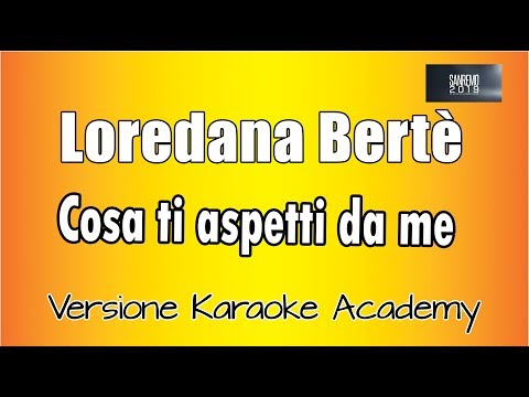 Loredana Berté - Cosa ti aspetti da me
