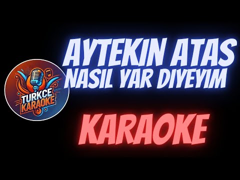 Aytekin Ataş - Nasıl Yar Diyeyim