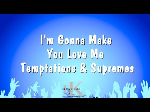 Temptations & Supremes - I'm Gonna Make You Love Me
