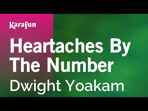 Dwight Yoakam - Heartaches By The Number