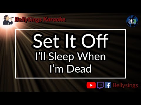 Set It Off - I'll Sleep When I'm Dead