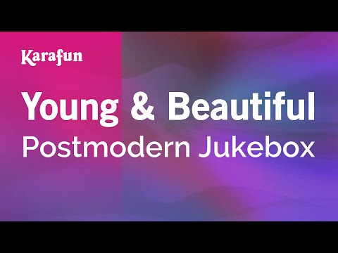 Postmodern Jukebox - Young & Beautiful