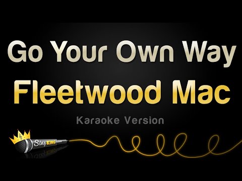 Fleetwood Mac - Go Your Own Way