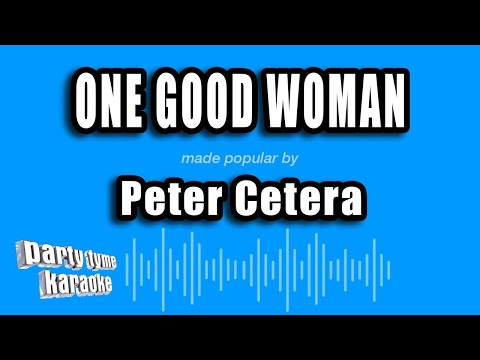 Peter Cetera - One Good Woman