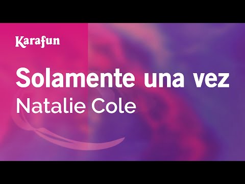 Natalie Cole - Solamente una vez