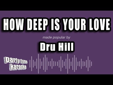 Dru Hill - How Deep Is Your Love
