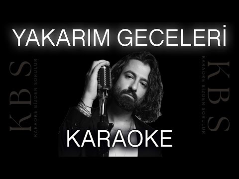 Koray Avcı - Yakarım Geceleri | (Kaliteli Karaoke - 3 Farklı Ton Seçeneğiyle)