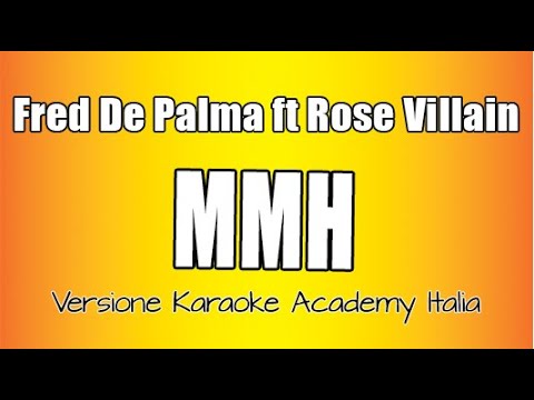 Fred De Palma - Rose Villain - Mmh