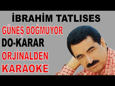 İBRAHİM TATLISES GÜNEŞ DOĞMUYOR DO-KARAR