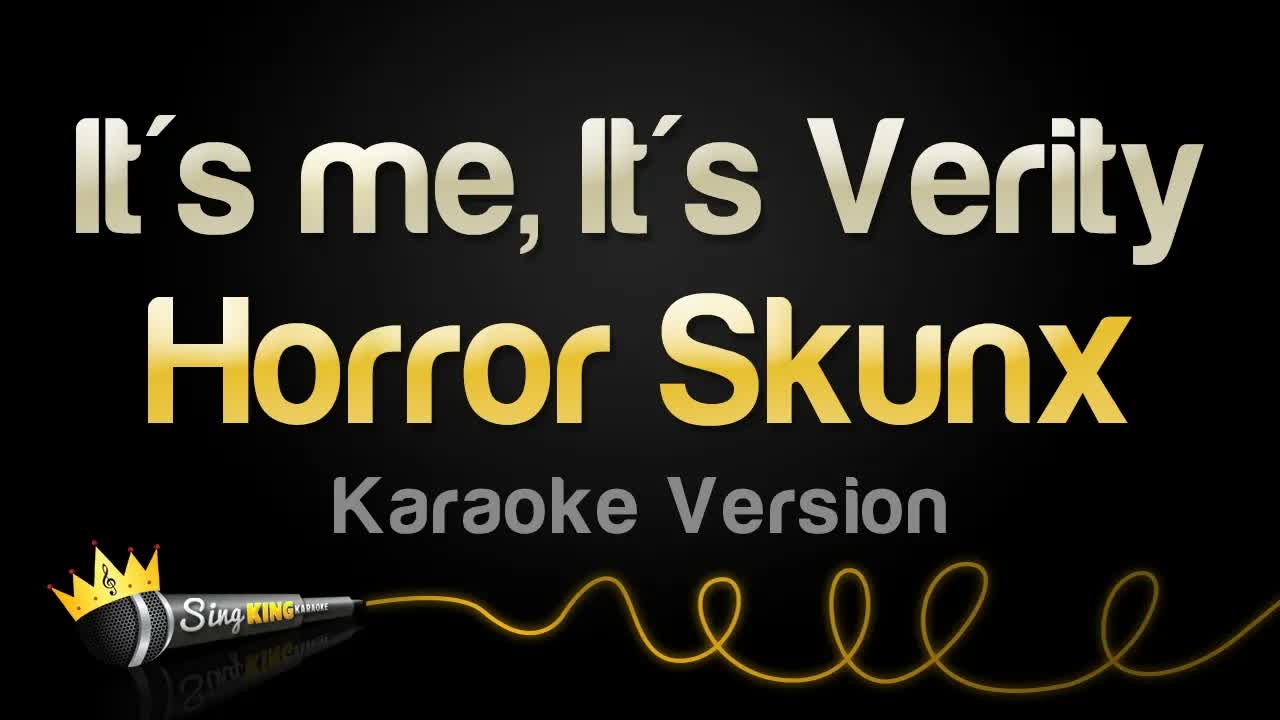 Horror Skunx - It's me, It's Verity