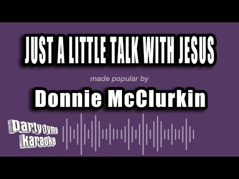 Donnie McClurkin - Just A Little Talk With Jesus