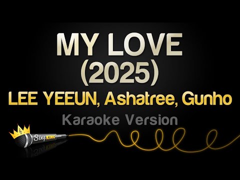 LEE YEEUN, Ashatree, Gunho - MY LOVE(2025)