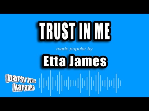 Etta James - Trust In Me