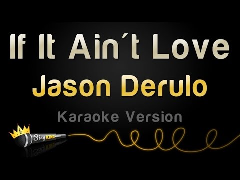 Jason Derulo - If It Ain't Love