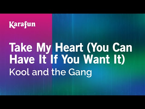 Kool and the Gang - Take My Heart (You Can Have It If You Want It)