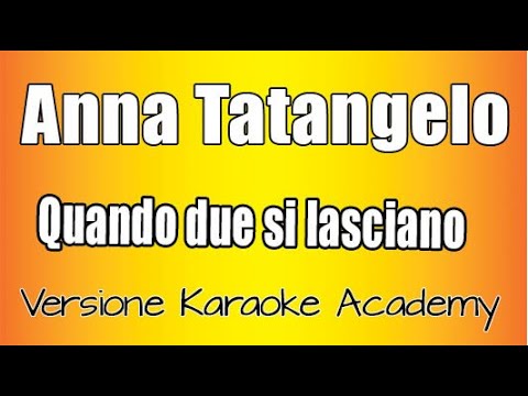 Anna Tatangelo - Quando due si lasciano