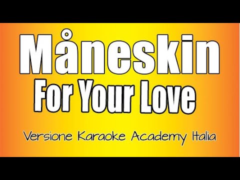 Måneskin - For Your Love