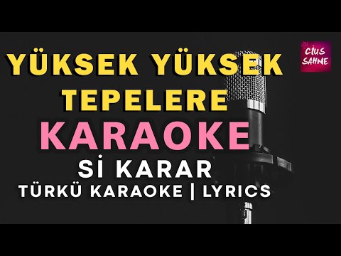 Yüksek Yüksek Tepelere - Si