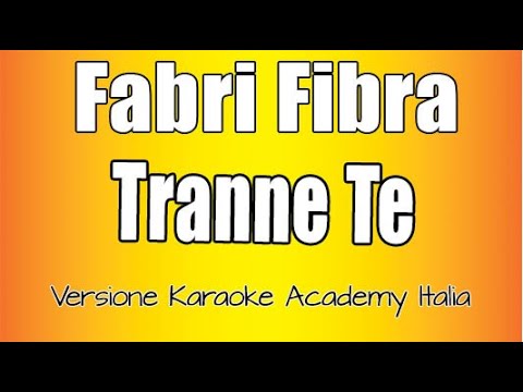 Fabri Fibra - Tranne Te