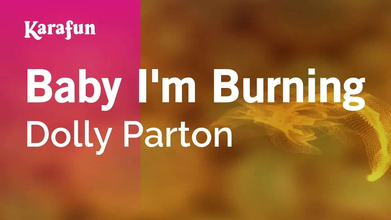 Dolly Parton - Baby I'm Burning