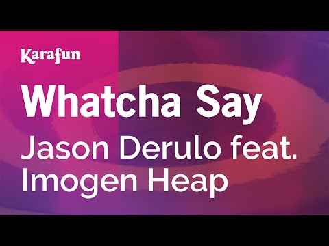 Jason Derulo & Imogen Heap - Whatcha Say