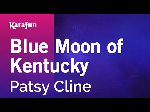 Patsy Cline - Blue Moon of Kentucky