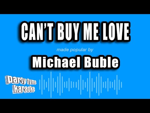 Michael Buble - Can't Buy Me Love