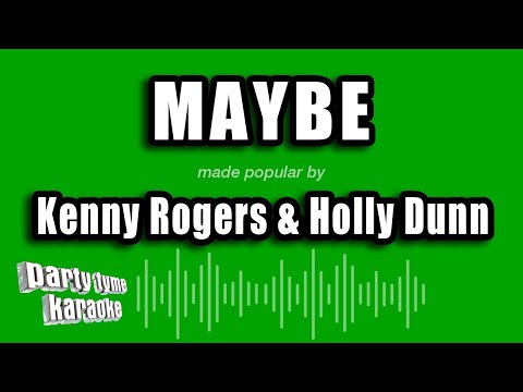 Kenny Rogers & Holly Dunn - Maybe