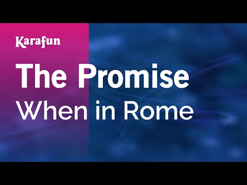 When in Rome - The Promise