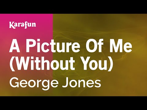 George Jones - A Picture Of Me (Without You)