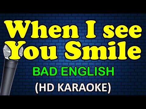 Bad English - WHEN I SEE YOU SMILE