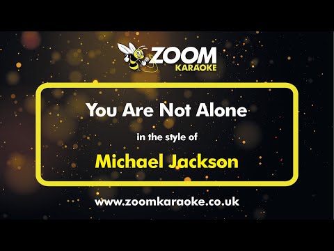 Michael Jackson - You Are Not Alone