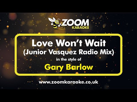Gary Barlow - Love Won't Wait (Junior Vasquez Radio Mix)