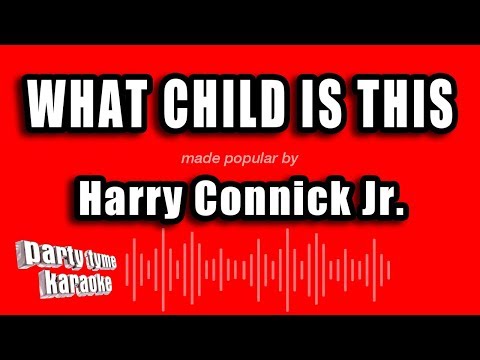 Harry Connick Jr. - What Child Is This
